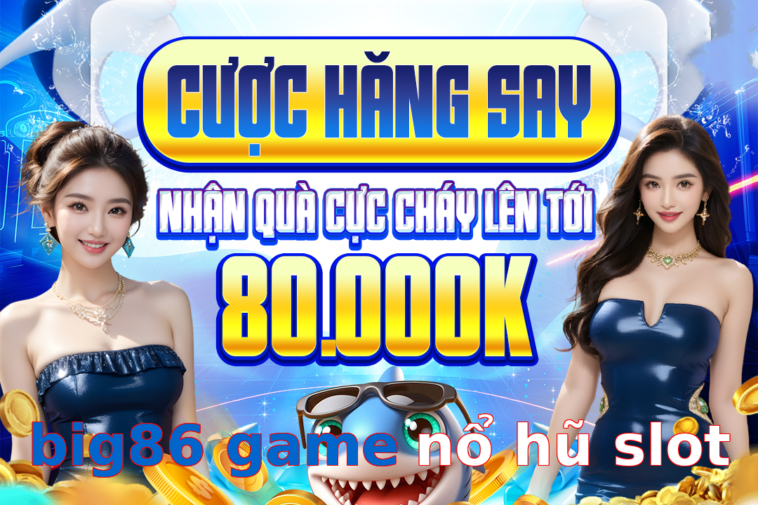 big86 game nổ hũ slot
